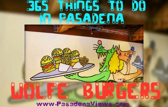 Wolfe Burgers Pasadena