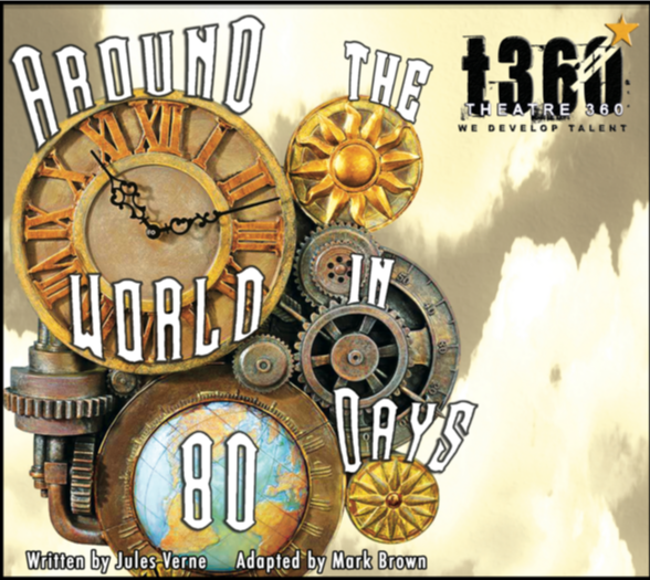 Around the world in 80 days - Theatre 360 Pasadena