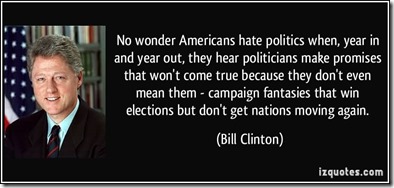 no-wonder-americans-hate-politics-when-year-in-and-year-out-they-hear-politicians-make-promises-politics-quote