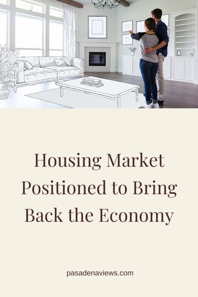Housing Market Positioned to Bring Back the Economy