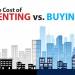 The Cost of Renting vs. Buying a Home [INFOGRAPHIC]