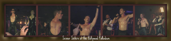 Scissor Sisters at the Hollywood Palladium