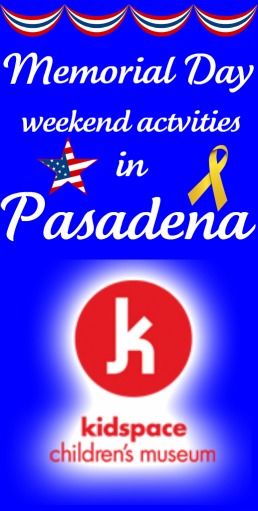 Memorial Day Activities in Pasadena