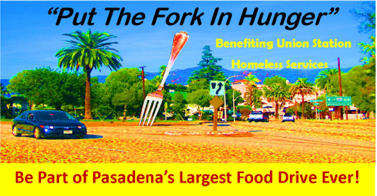 Put the Fork in Hunger - Pasadena California
