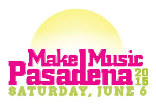 Make Music Pasadena 2015