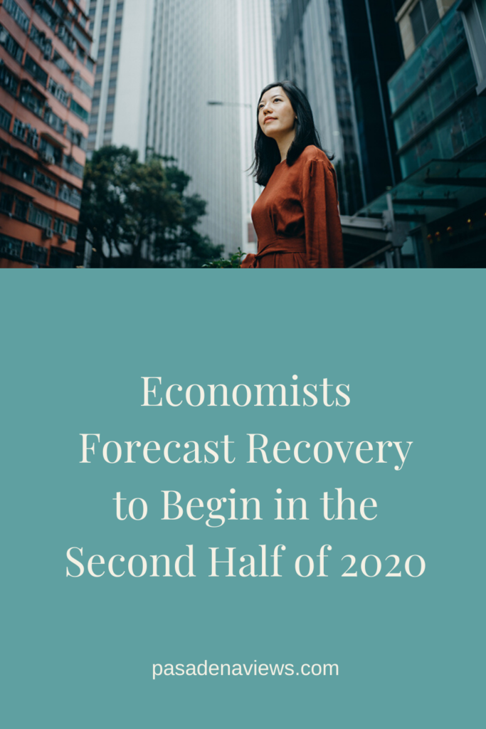 Economists Forecast Recovery to Begin in the Second Half of 2020