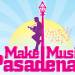 Make Music Pasadena featuring 150 artists and more than 30 stages!