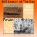 Day 186: A History Lesson on Pasadena